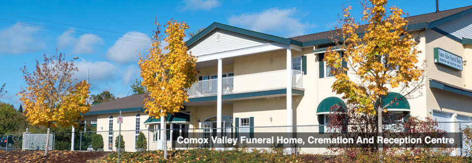 Comox Valley Funeral Home Welcome